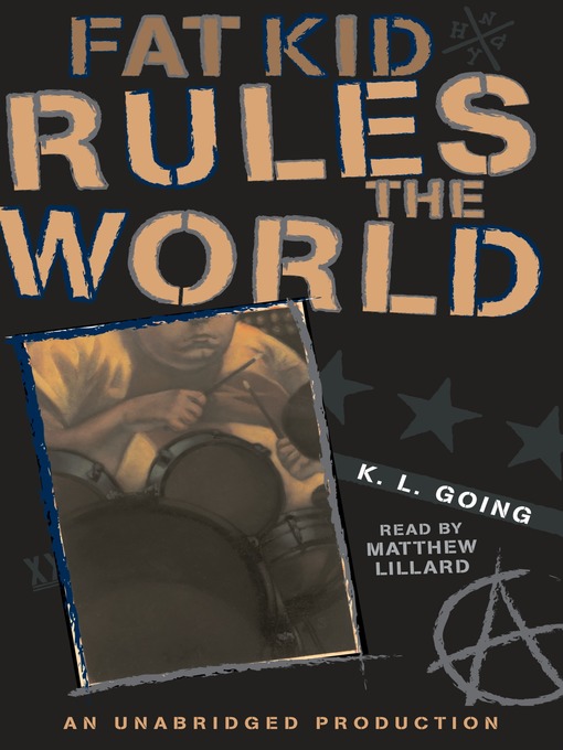 Title details for Fat Kid Rules the World by K. L. Going - Wait list